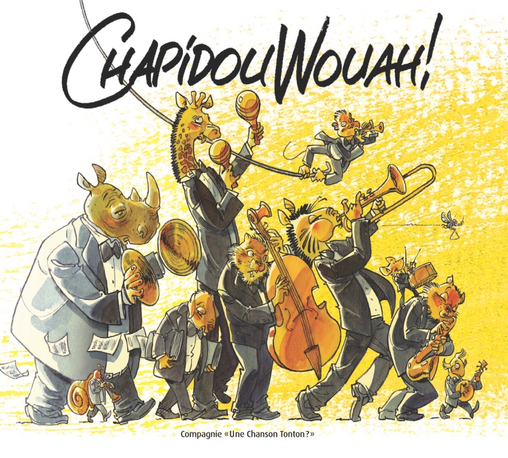 ChapidouWouah ! Le disque de la Cie Une chanson tonton - Concerts & Spectacle jeune public
